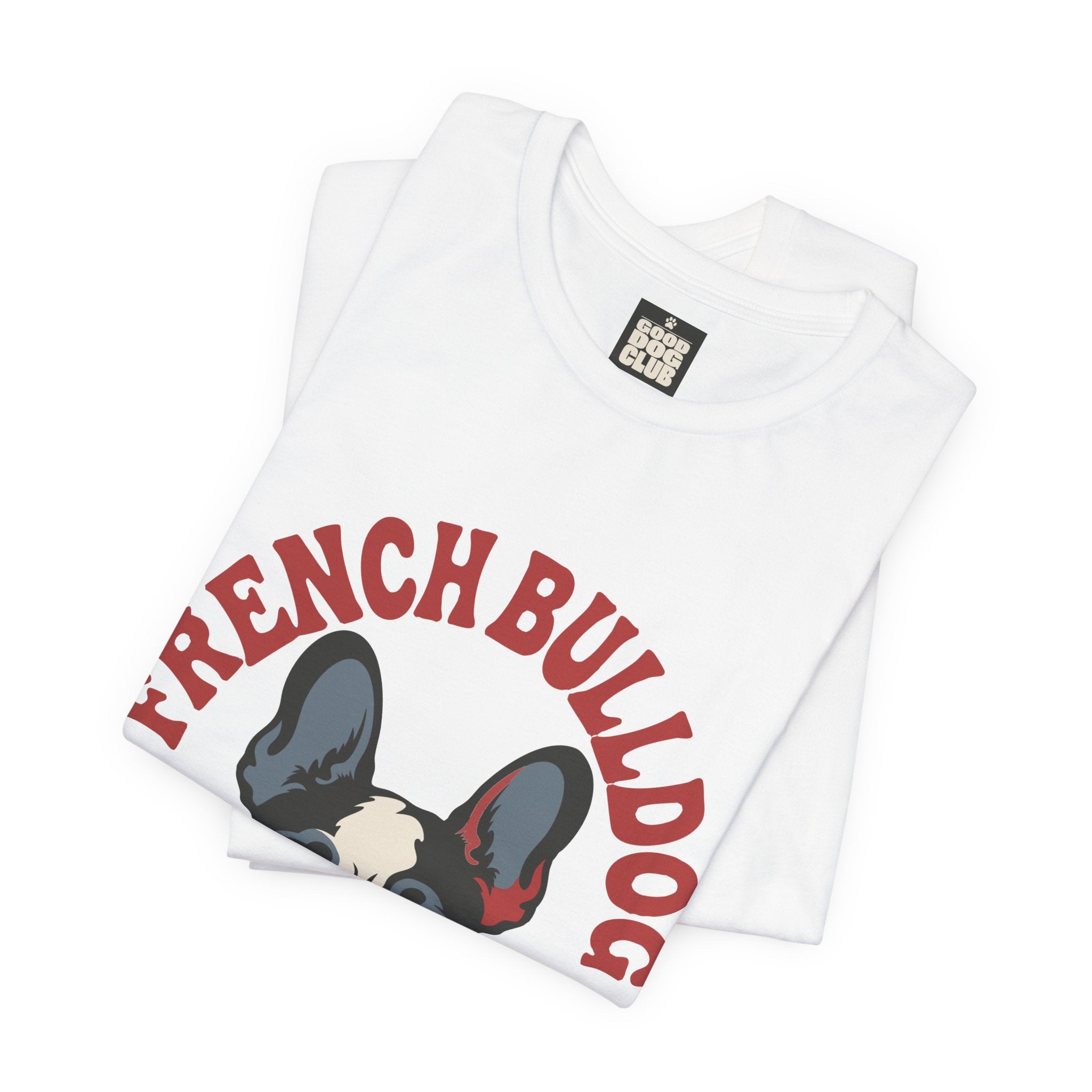 French Bulldog Good Dog Club T-Shirt