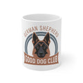 German Shepherd Good Dog Club Mug – 11oz Ceramic Coffee Cup