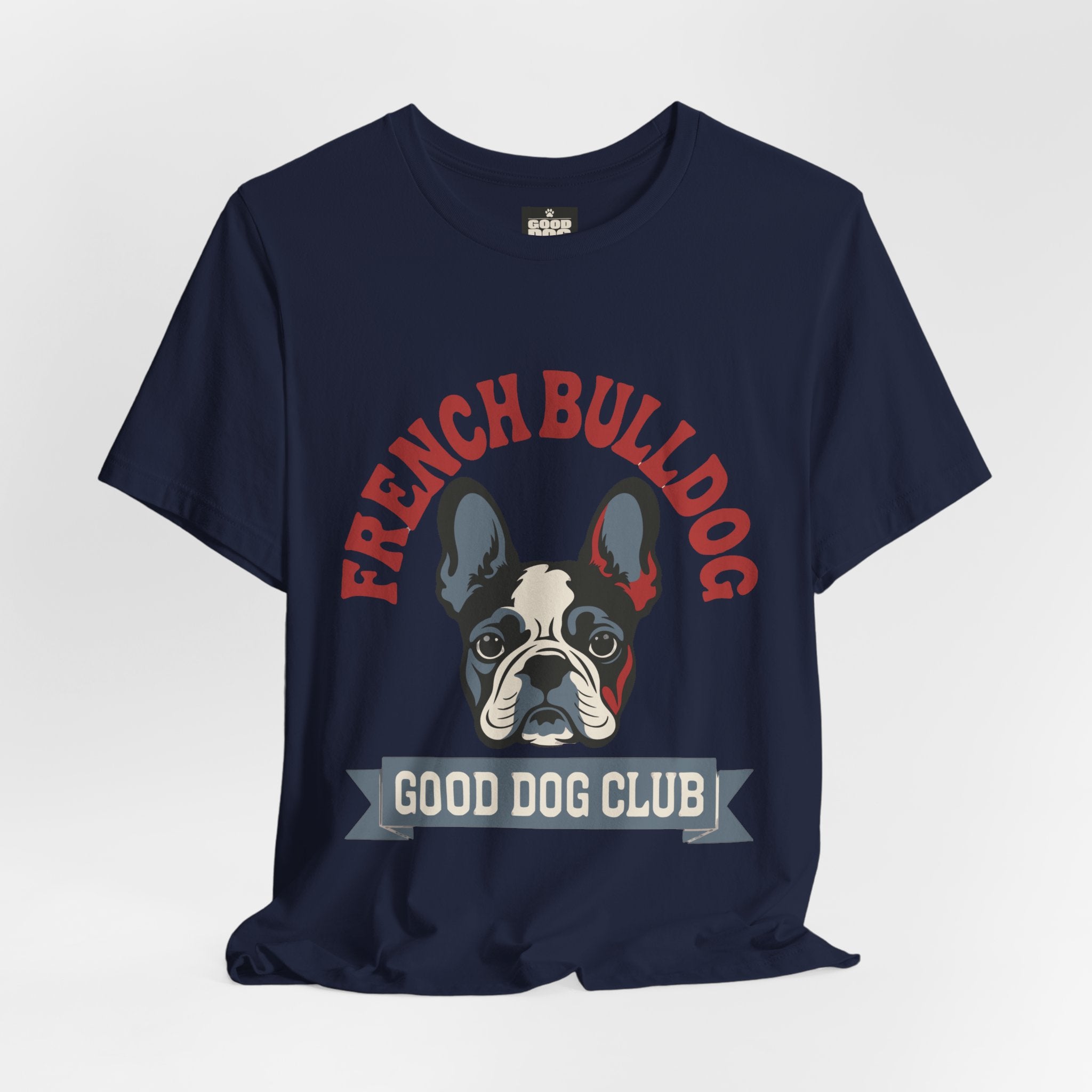 French Bulldog Good Dog Club T-Shirt