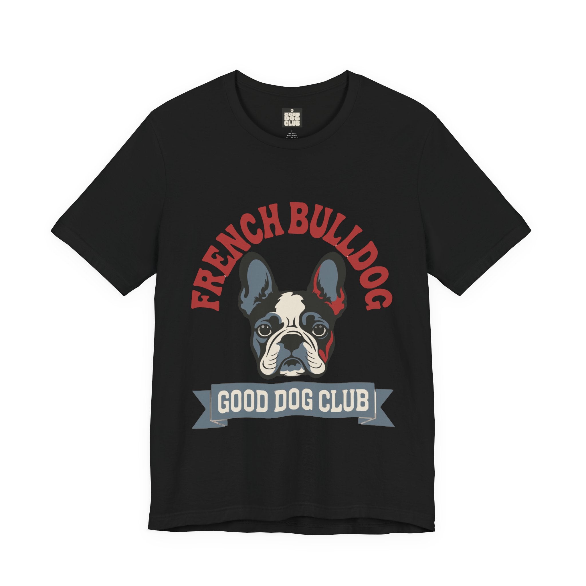 French Bulldog Good Dog Club T-Shirt