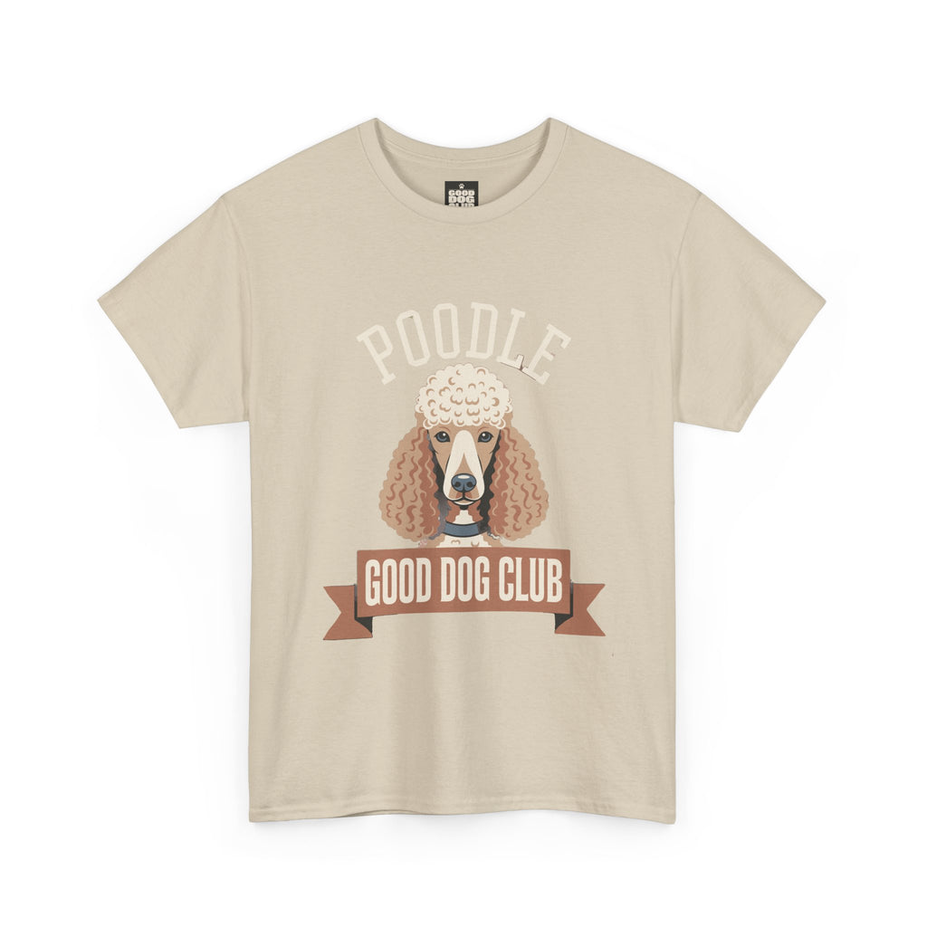 Poodle Good Dog Club T-Shirt