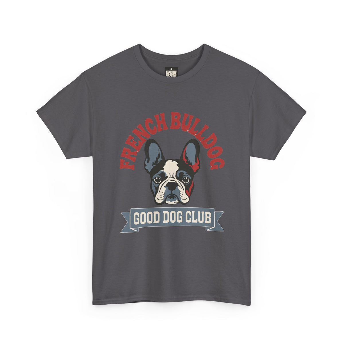 French Bulldog Good Dog Club T-Shirt