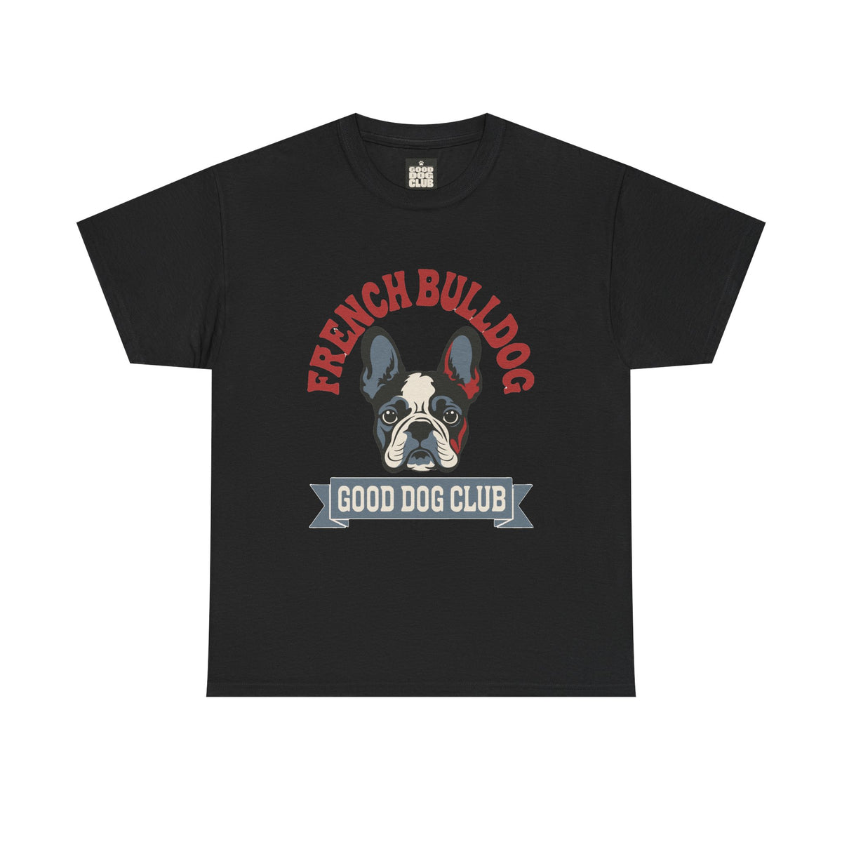 French Bulldog Good Dog Club T-Shirt