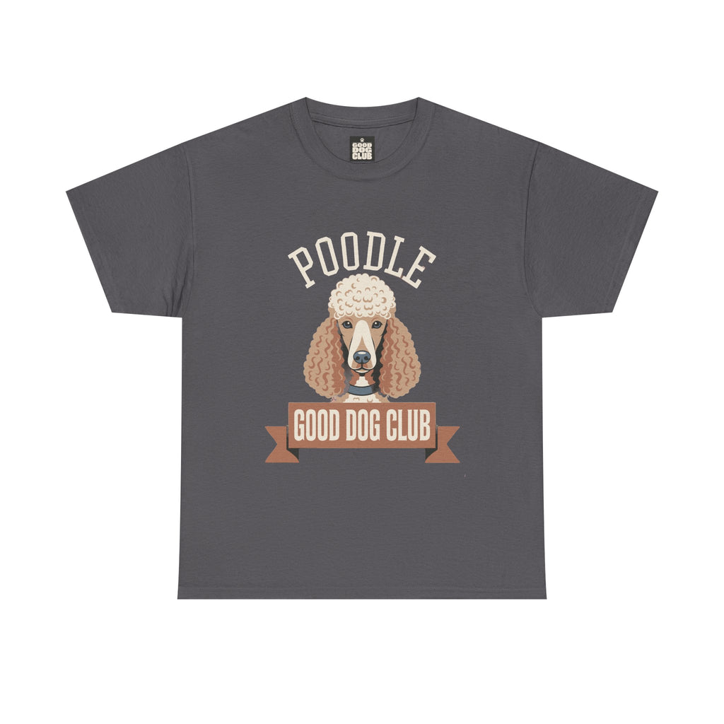 Poodle Good Dog Club T-Shirt