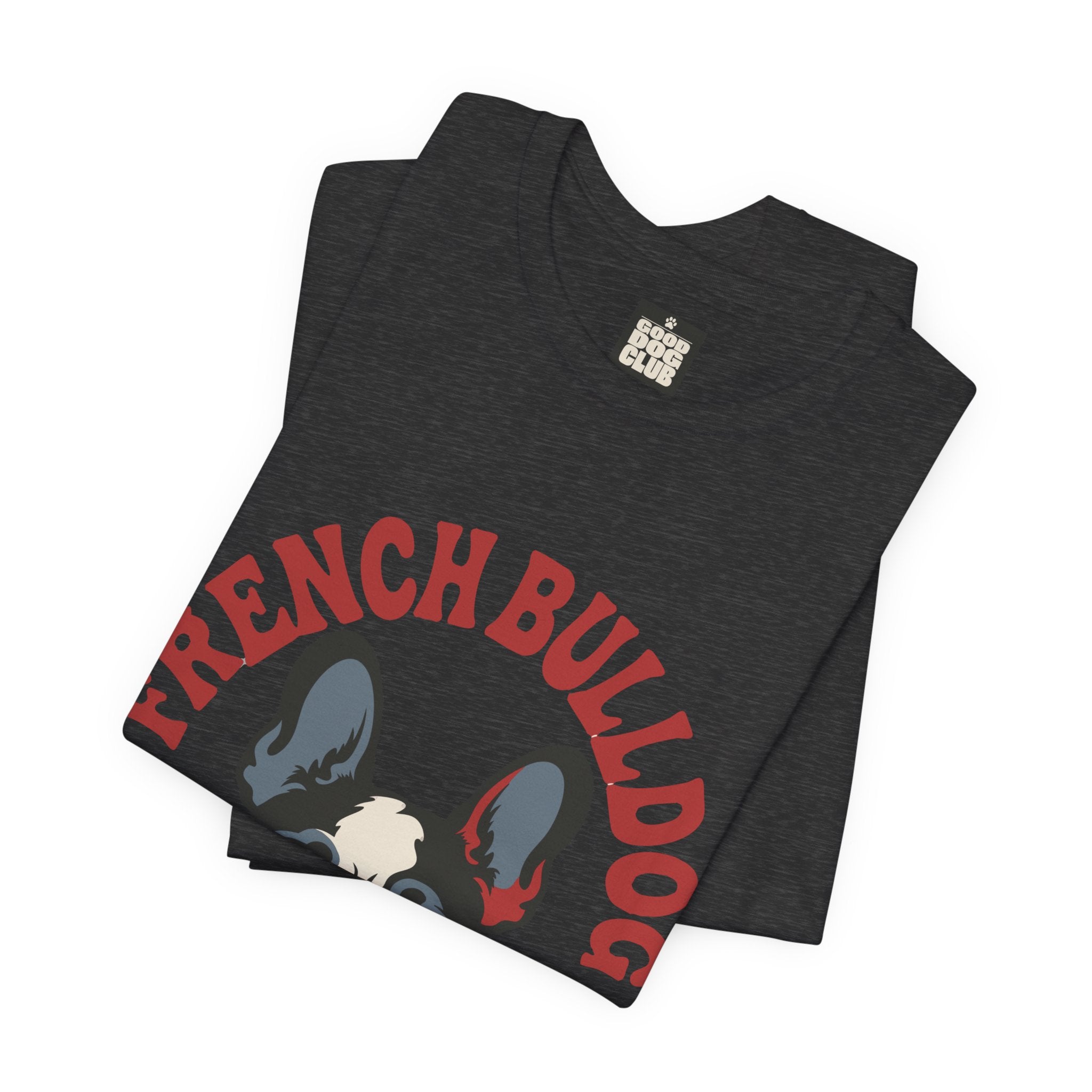 French Bulldog Good Dog Club T-Shirt