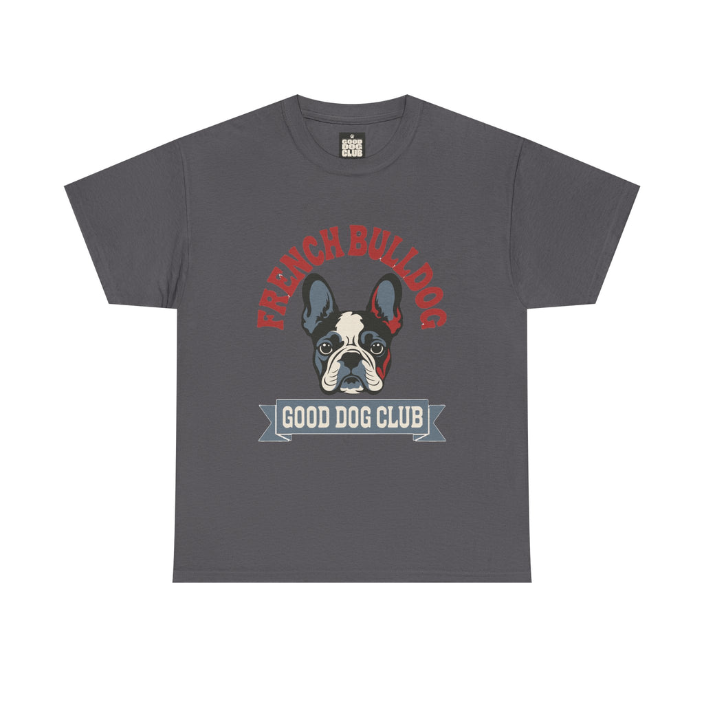 French Bulldog Good Dog Club T-Shirt