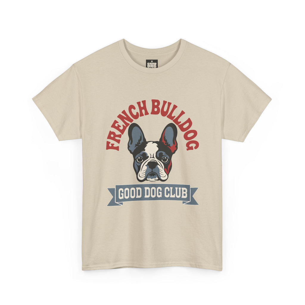 French Bulldog Good Dog Club T-Shirt
