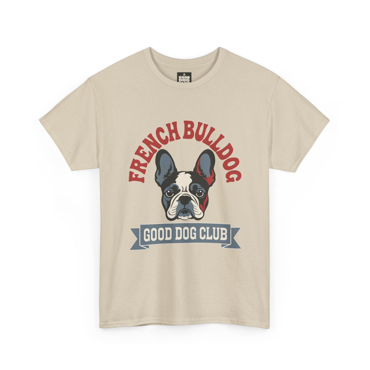 French Bulldog Good Dog Club T-Shirt